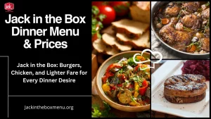 Jack in the Box Updated Dinner Menu & Prices 2024